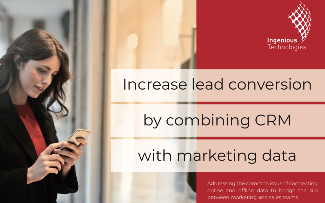 Increase lead conversion by combining CRM with marketing data